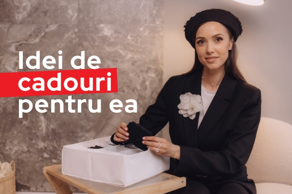 Cadouri pentru femei sofisticate